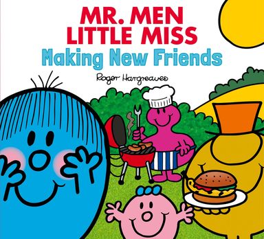 Mr Men Little Miss Making New Friends: A charming and funny childrens books about making friends 