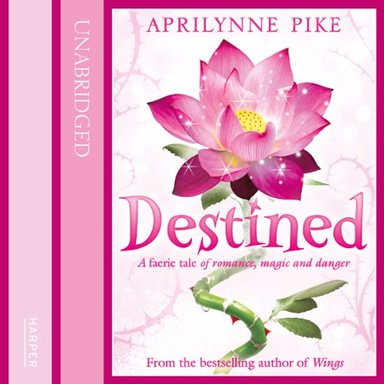 Destined: Wings, Book 4