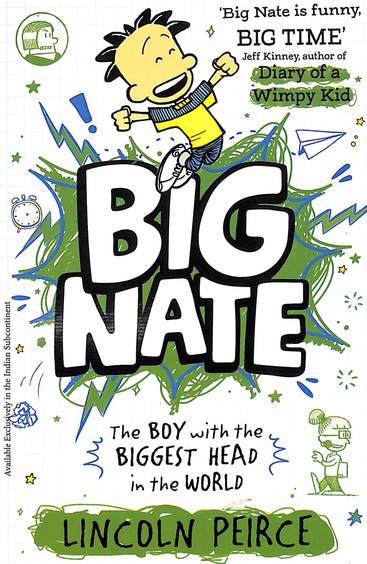 Big Nate 1 : The Boy With The Biggest Head In The World