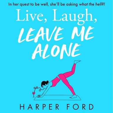 Live Laugh : Leave Me Alone