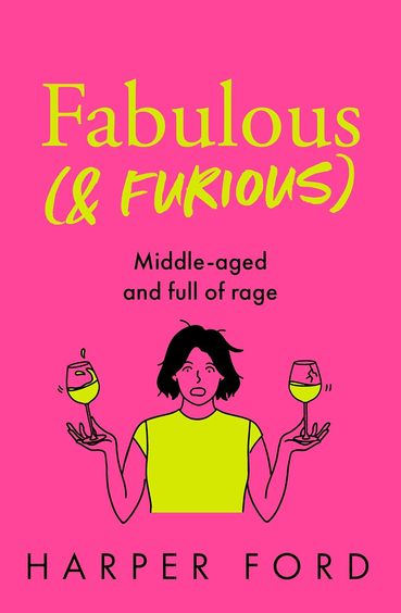 Fabulous and Furious: Midlife Mayhem