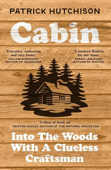 Cabin: Into the Woods with a Clueless Craftsman