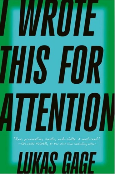 I Wrote This for Attention