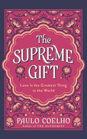 Supreme Gift : Love Is The Greatest Thing In The World
