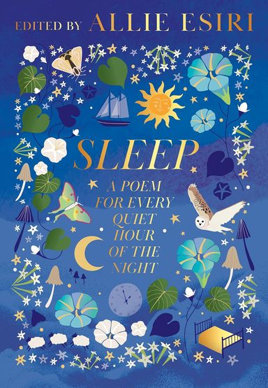 Sleep: A Poem for Every Quiet Hour of the Night