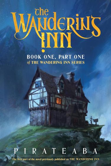 Wandering Inn: Book One, Part One of The Wandering Inn Series