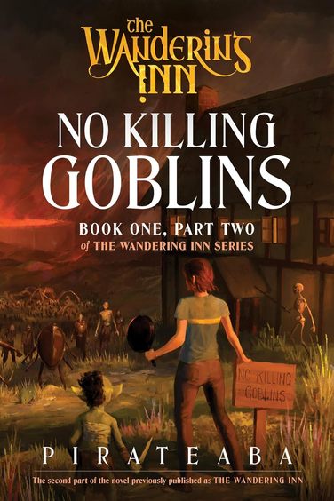 Dont Kill Goblins: The Wandering Inn