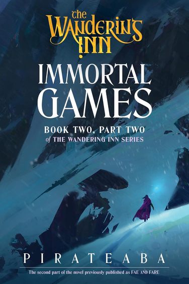 Immortal Games: The Wandering Inn Series