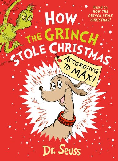 How The Grinch Stole Christmas… According To Max!