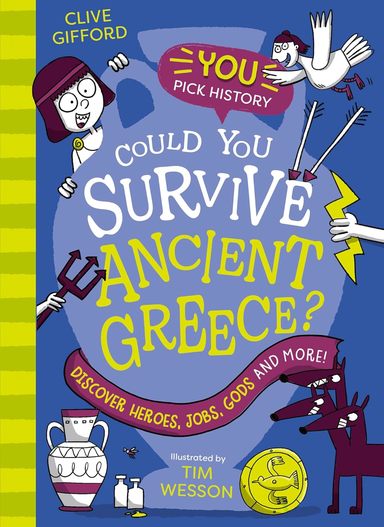 You Pick History — How To Survive Ancient Greece