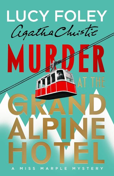 Murder At The Grand Alpine Hotel