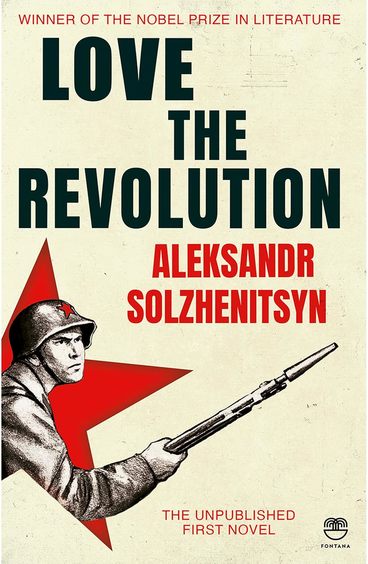 Love the Revolution: The First Unfinished Novel