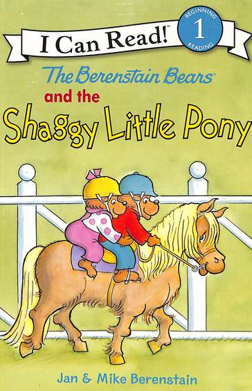 Berenstain Bears & The Shaggy Little Pony: I Can Read 1