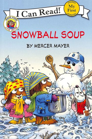 Snowball Soup : I Can Read Shared My First Reading