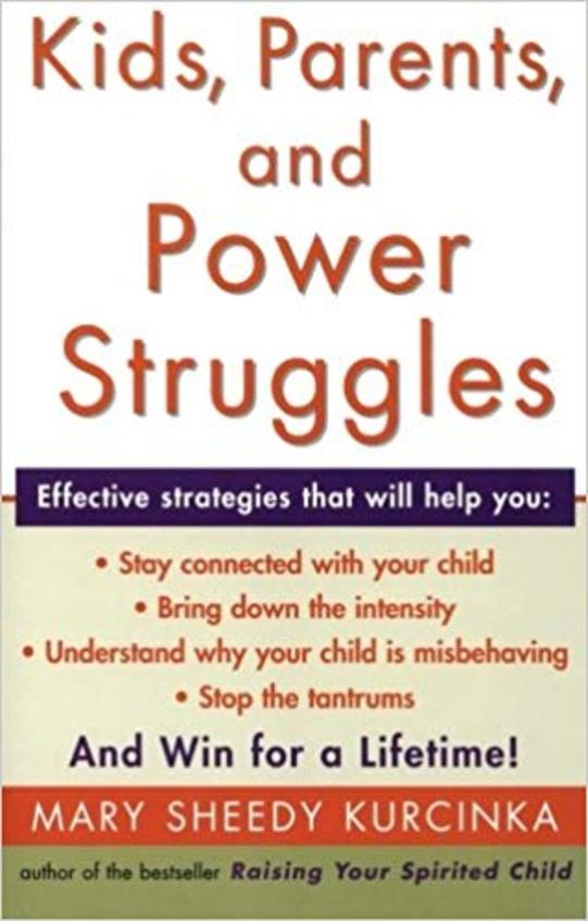 Kids, Parents, and Power Struggles: Winning for a Lifetime