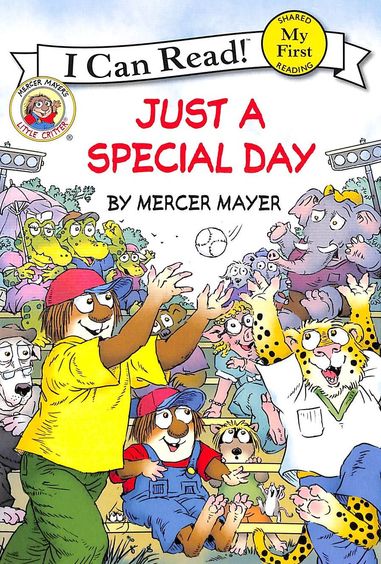 Little Critter : Just A Special Day I Can Read Shared Reading