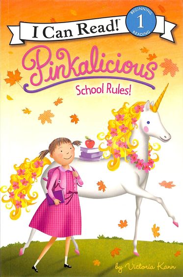 Pinkalicious School Rules : I Can Read 1