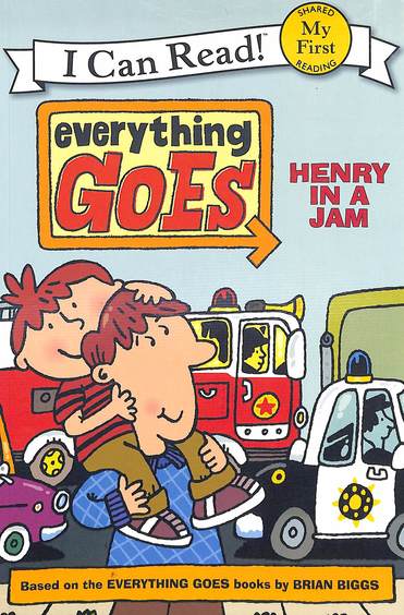Henry In A Jam: Everything Goes I Can Read: Shared My First Reading