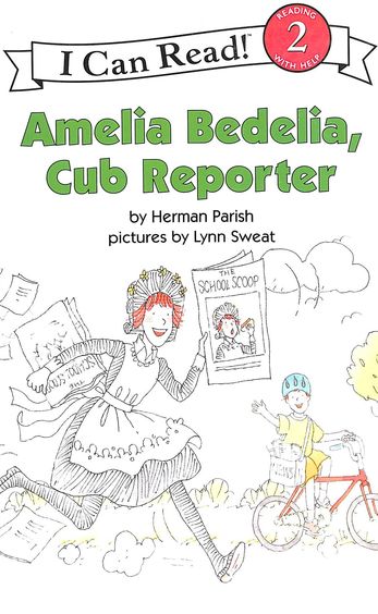 Amelia Bedelia Cub Reporter : I Can Read 2