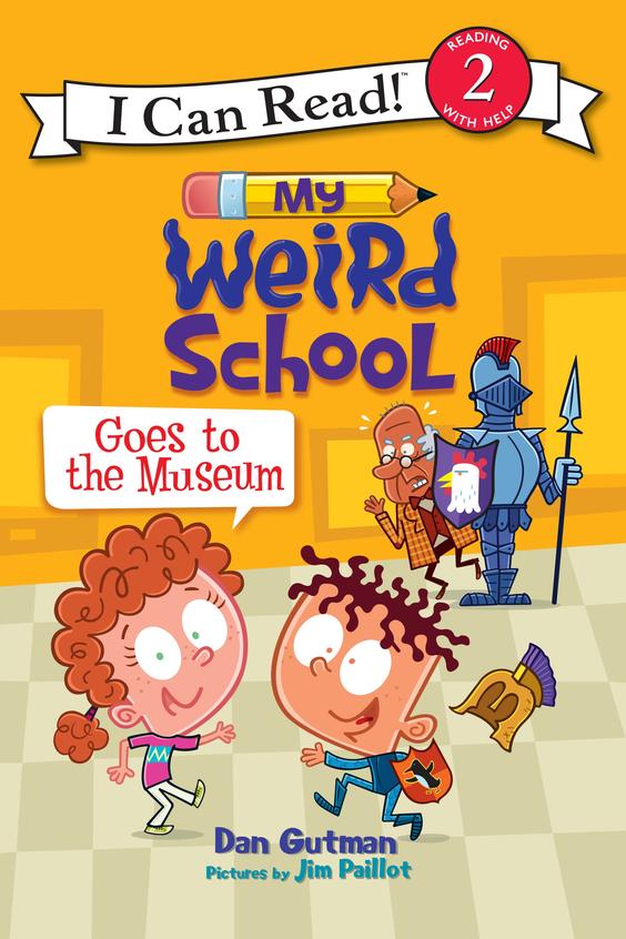My Weird School Goes To The Museum : I Can Read Level 2