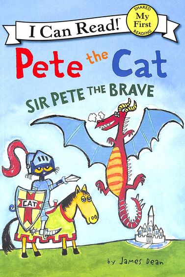 Pete The Cat : Sir Pete The Brave