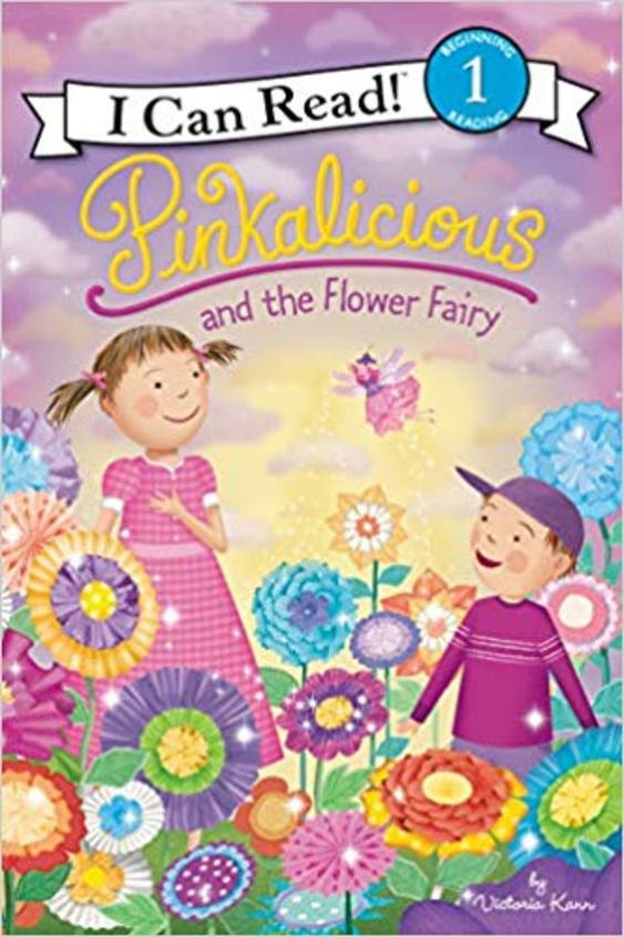Pinkalicious & The Flower Fairy : I Can Read 1