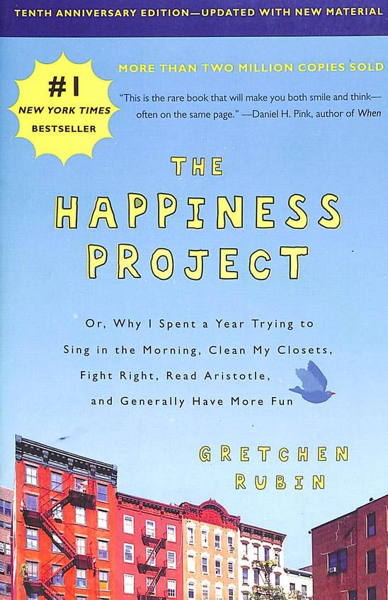 Happiness Project 10th Edition