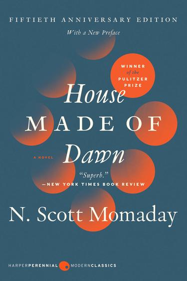 House Made of Dawn 50th Anniversary Ed : A Novel