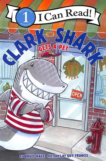 Clark The Shark Gets A Pet : I Can Ready Level 1