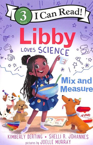 Libby Loves Science : Mix & Measure I Can Read Level 3