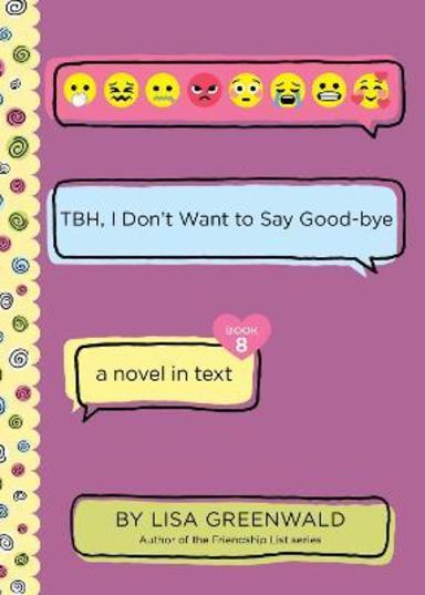 TBH: Tbh, I Dont Want to Say Good-bye