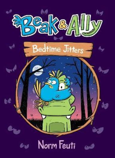 Beak and Ally #2: Bedtime Jitters