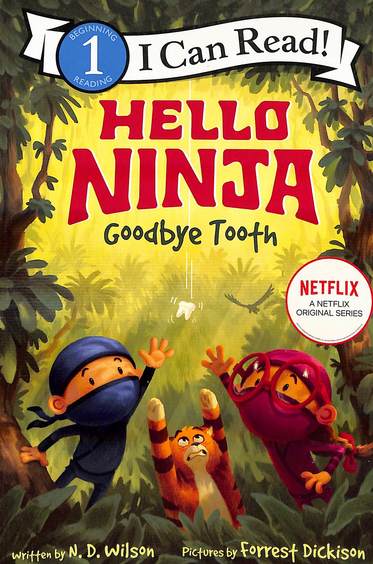 Hello Ninja Goodbye Tooth : I Can Read Level 1