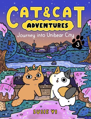 Cat and Cat Adventures : Journey into Unibear City