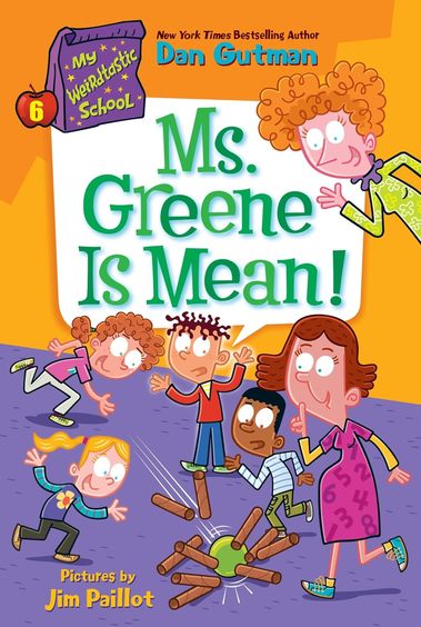 My Weirdtastic School #6 : Ms. Greene Is Mean