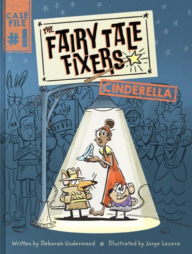 The Fairy Tale Fixers: Cinderella (The Fairy Tale Fixers, 1)