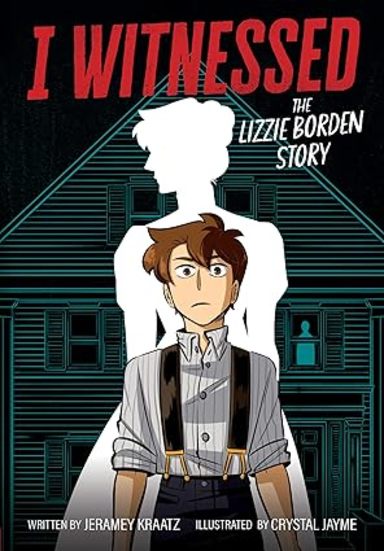 I Witnessed : The Lizzie Borden Story