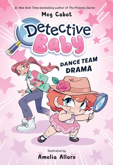 Detective Baby: Dance Team Drama (A Graphic Novel)