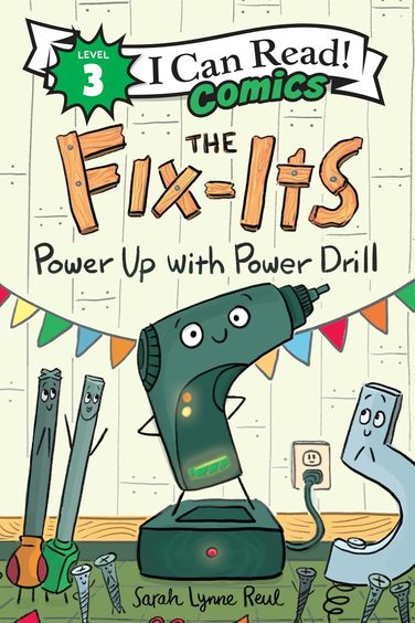 Fix-Its : Power Up With Power Drill I Can Read Level 03