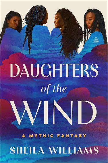 Daughters of the Wind: A Mythic Fantasy