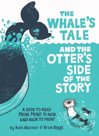 Whales Tale and the Otters Side of the Story