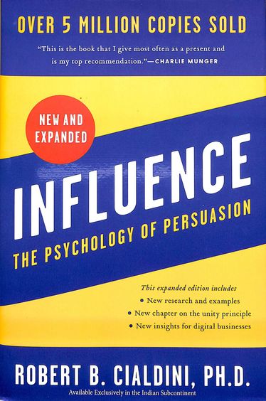 Influence : The Psychology Of Persuasion
