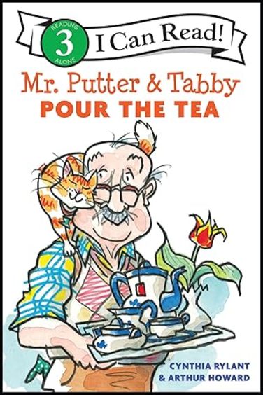 Mr. Putter & Tabby Pour The Tea : I Can Read 3 Alone