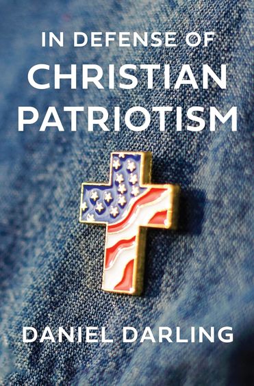 In Defense Of Christian Patriotism