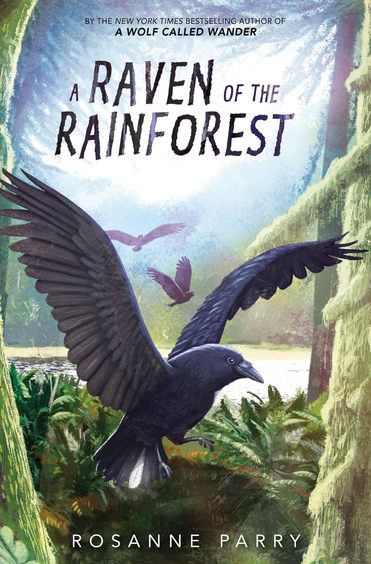 Voice of the Wilderness Novel 5: A Raven of the Rainforest