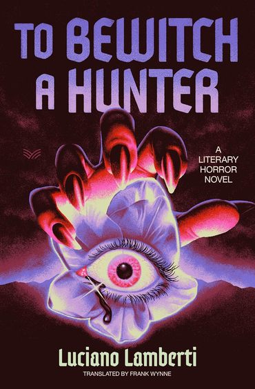 To Bewitch a Hunter: A Novel