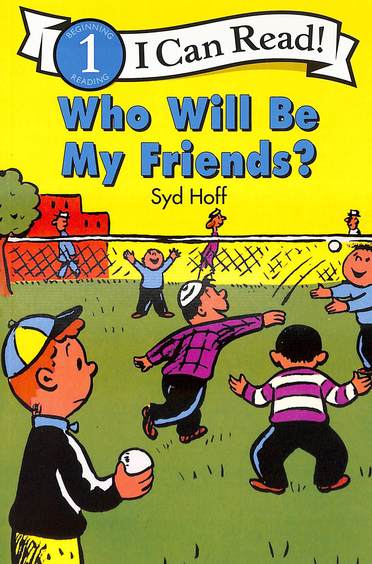 Who Will Be My Friends 1 An I Can Read Book