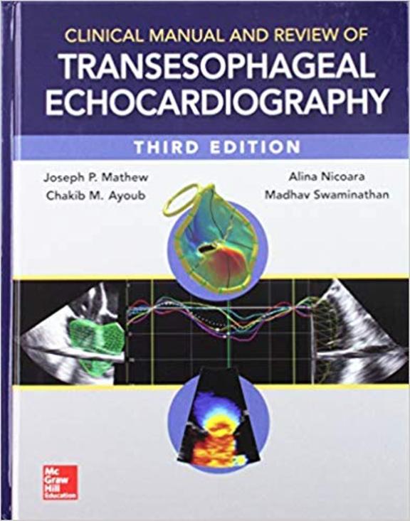 Clinical Manual and Review of Transesophageal Echocardiography, 3/E