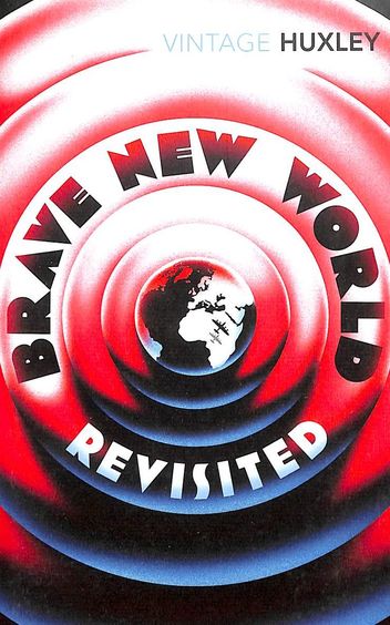 Brave New World Revisited
