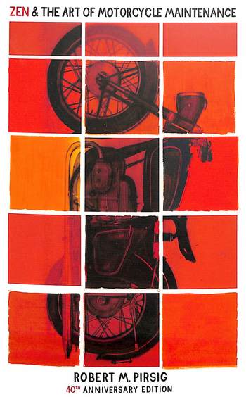 Zen & The Art Of Motorcycle Maintenance